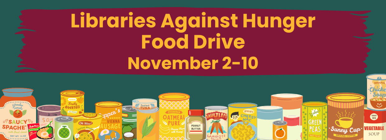 Libraries Against Hunger Food Drive November 2-10